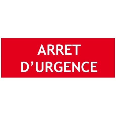 Panneau " ARRET D'URGENCE"